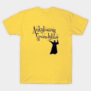 Spoonie Species: Ankylosing Spondylitis - Not a wizards spell T-Shirt